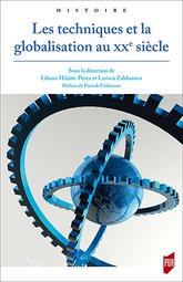 Couverture de l'ouvrage "Les techniques et la globalisation au XXe siècle"